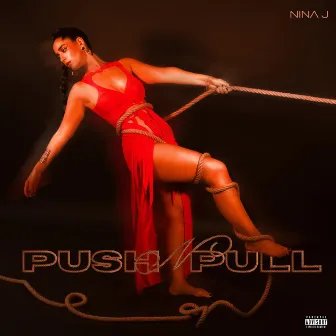 PUSH N PULL by NINA J