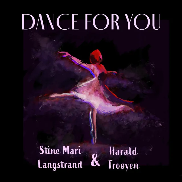 Dance For You