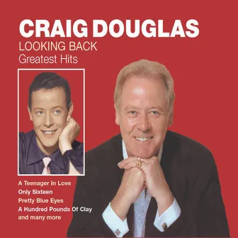 Looking Back - Greatest Hits by Craig Douglas