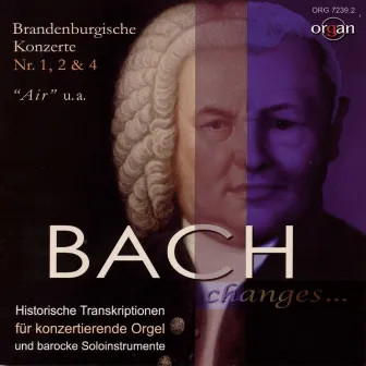 Bach Changes... Historische Bearbeitungen für konzertierende Orgel und barocke Soloinstrumente (Ahrend-Orgel, ehem. Jesuitenkirche, Porrentruy, Schweiz) by Gawain Glenton