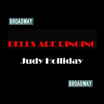 Bells Are Ringing by Judy Holliday