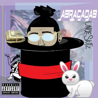 Abracadab by Uncle Skitz