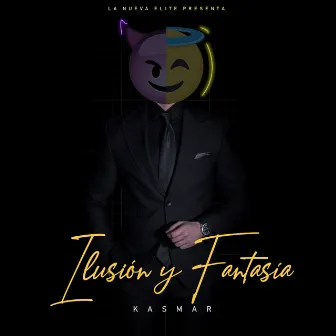 Ilusión y fantasía by Kasmar