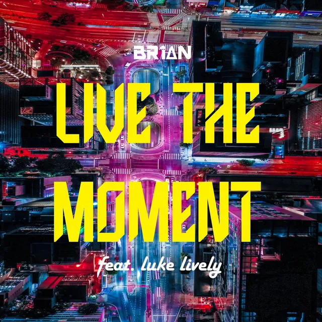 Live The Moment - Extended Mix