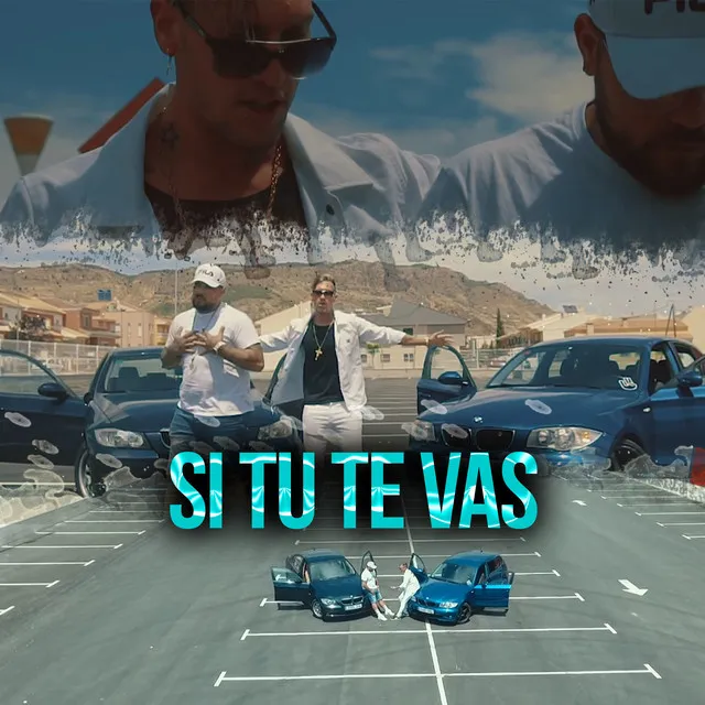 Si Tú Te Vas