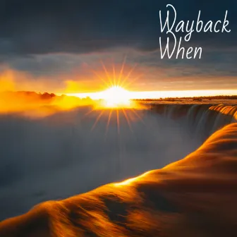 Wayback When by Lofi Sailor