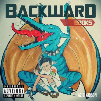 Backward Books (Reloaded) by Azizi Gibson