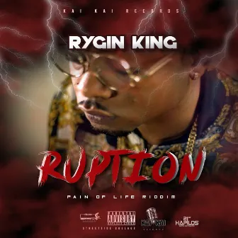 Ruption by Rygin King