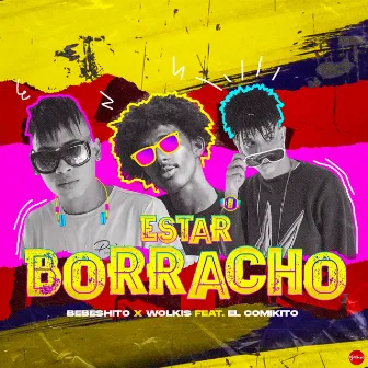 Estar Borracho by Unknown Artist