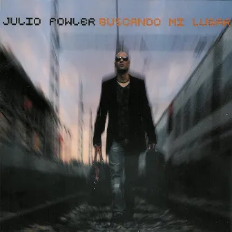 Buscando Mi Lugar by Julio Fowler