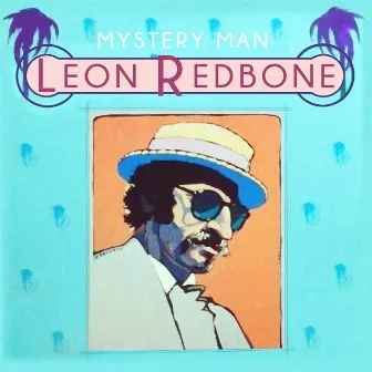 Mystery Man by Leon Redbone