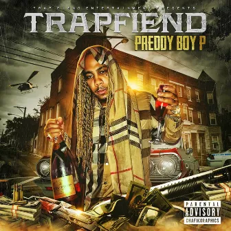 Trap Fiend by Preddy Boy P