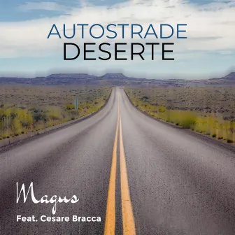 Autostrade Deserte by Magus