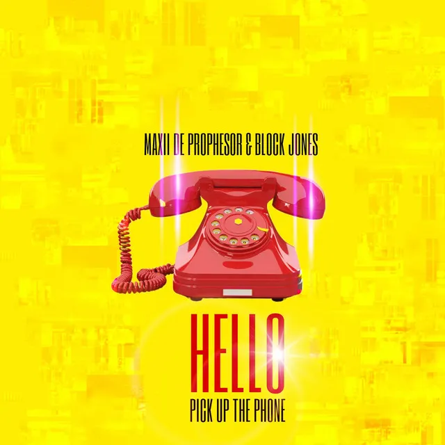 Hello(Pick up the Phone)