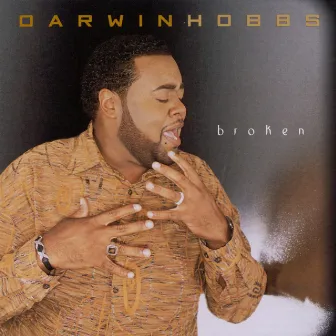 Broken by Darwin Hobbs