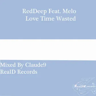 Love Time Wasted by RedDeep