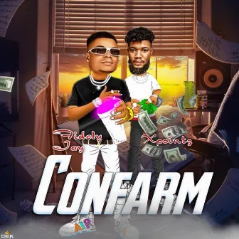 Confarm by Fidely Jay