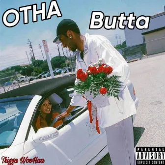 Otha Butta by Trigga Woohaa