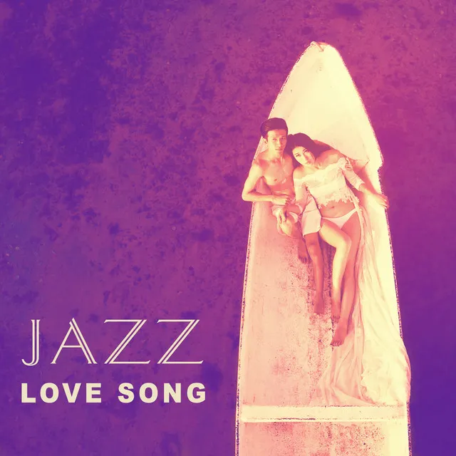 Jazz Love Song