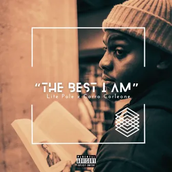 The Best I Am by Lite Pole