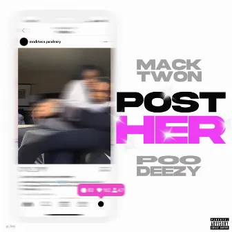 Post Her by Mack Twon