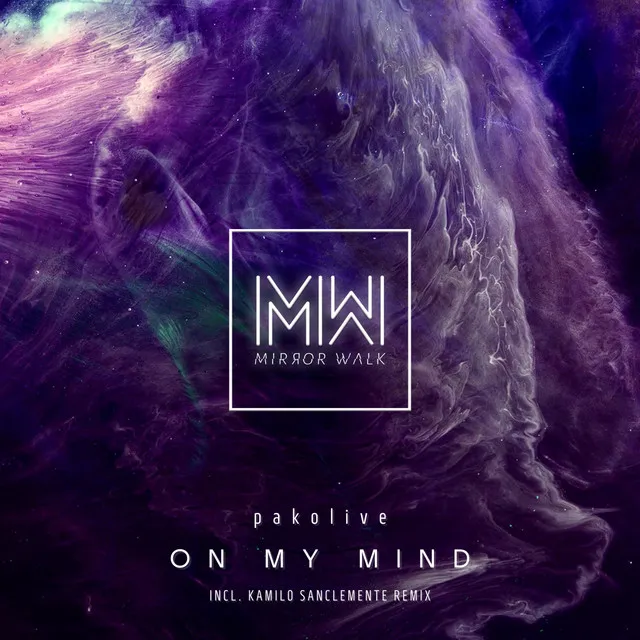 On My Mind - Kamilo Sanclemente Remix