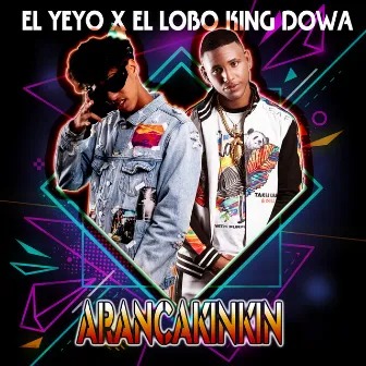 Arancakinkin by Lobo King Dowa