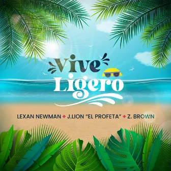 Vive Ligero by Lexan Newman