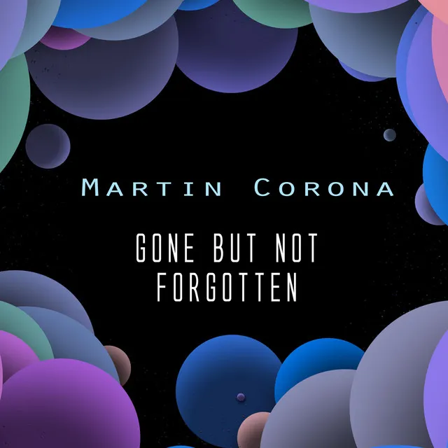 Gone But Not Forgotten - Extended Mix