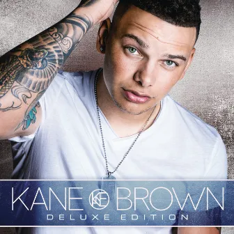 Kane Brown (Deluxe Edition) by Kane Brown