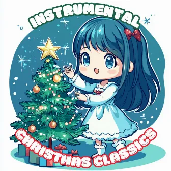 Instrumental Christmas Classics Vol. 13 by Instrumental Christmas Songs Playlist