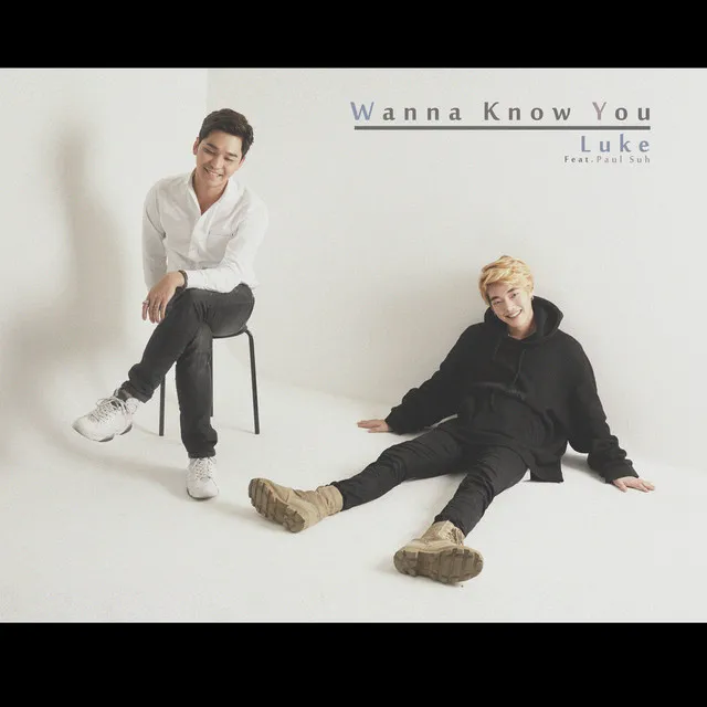 Wanna Know You (feat. 서바울)