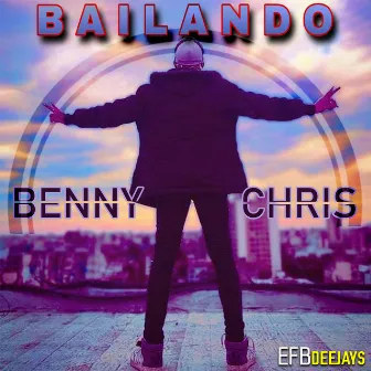 Bailando by Benny Chris