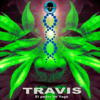 El Poder del Yage by Travis