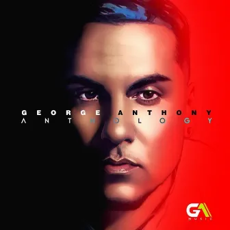 ANTHOLOGY by George Anthony