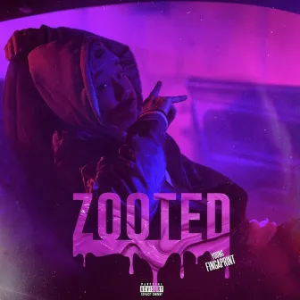 Zooted by Young Fingaprint