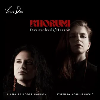 Khorumi by Liana Pailodze Harron