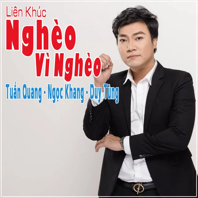 Liên Khúc Nghèo - Vì Nghèo