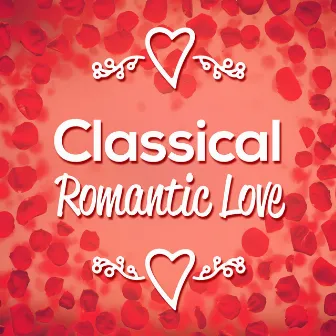 Classical Romantic Love by Unknown Artist