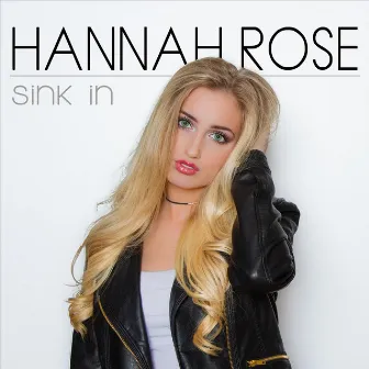 Sink In by Hannah Rose