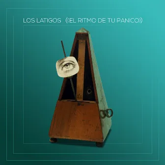 El Ritmo De Tu Pánico by Los Látigos