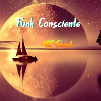 Funk Consciente by MC GUUH