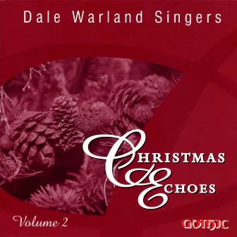 Christmas Echoes, Vol. 2 by Dale Warland