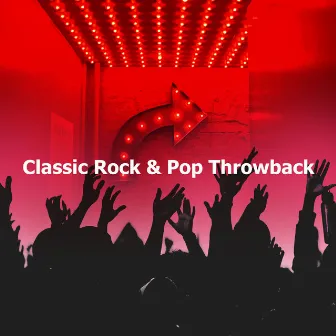 Classic Rock & Pop Throwback by 90s Throwback