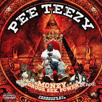 Money, Drugs, Sex, Power, Vol.2 by Pee Teezy