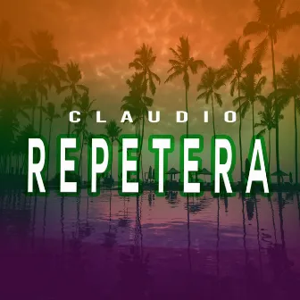 Repetera by Claudio