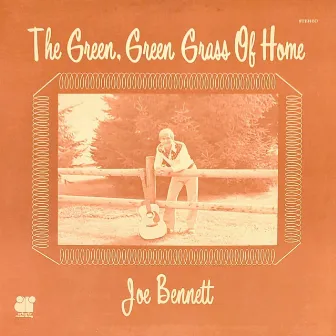 The Green, Green Grass of Home (Remastered) by Joe Bennett