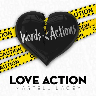 Love Action by Martell Lacey