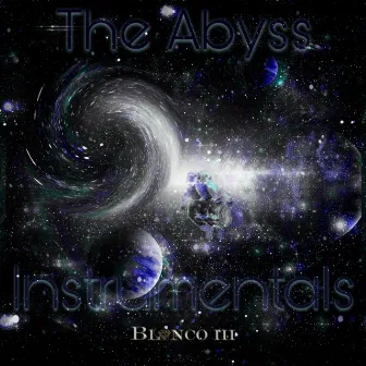 The Abyss Instrumental by Blanco iii