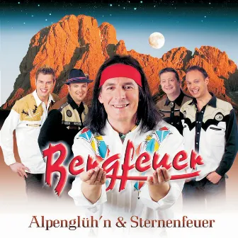 Alpenglüh'n & Sternenfeuer by Bergfeuer